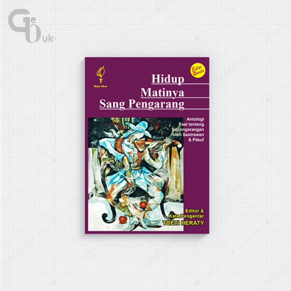 Hidup Matinya Sang Pengarang (edisi revisi)