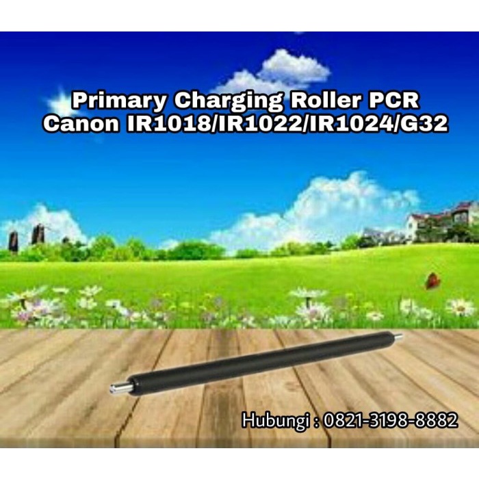 Primary Charge Roller Pcr Canon Ir1018 Ir1022 Ir1024 Ir 1018 1022 1024 Best