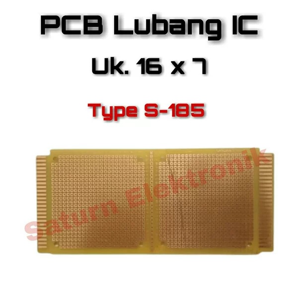 PCB Lubang IC Biasa 16x7 S-185