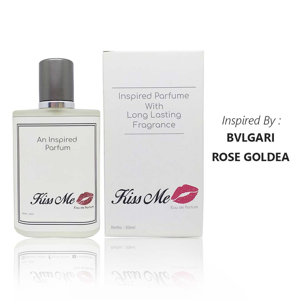 Kiss Me Parfum Inspired by Bvlgari Rose Goldea 50ml