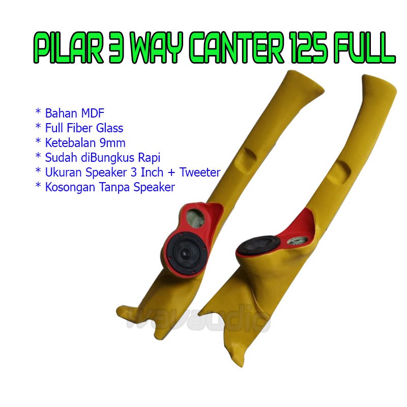 [ PO ] Pilar 3 Way Truk Canter 125 FULL Warna Bisa Request  ( Kosongan Tanpa Speaker )