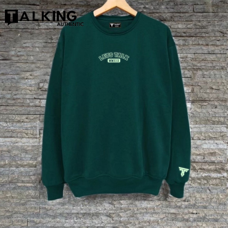 Sweater Crewneck Sweatshirt Pria Hijau Botol Sablon Simpel LEST TALK Original Distro Brand Local Bandung TALKING AUTHENTIC Sweeter Hodie Oversize Kerah Bulat Suiter Kerah Tinggi Murah Terlaris