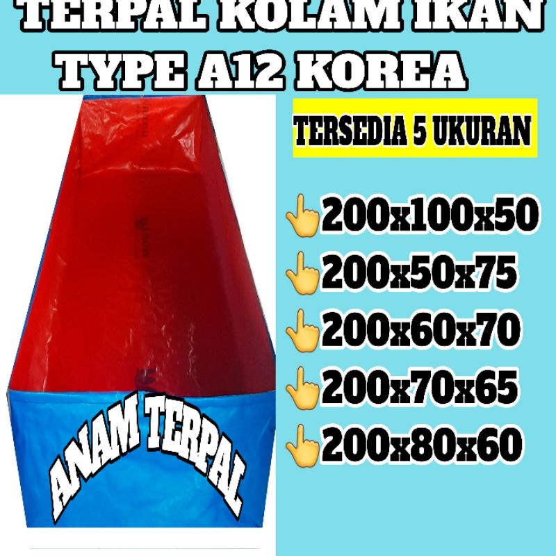 TERPAL A12 KOLAM IKAN  KOREA BESQUALITY