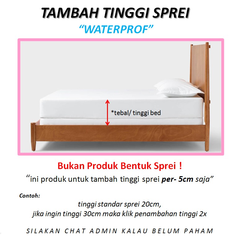 TAMBAH TINGGI SPREI WATERPROOF Per 5 Cm