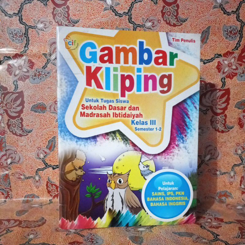 Buku Keterampilan Anak - Gambar Kliping Untuk Tugas Siswa Sekolah Dasar dan Madrasah Ibtidaiyah Kela