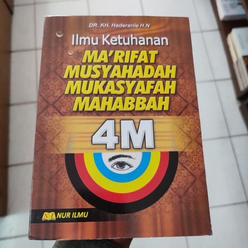 ilmu ketuhanan - 4M ma'rifat musyahadah mukasyafah mahabbah 4M