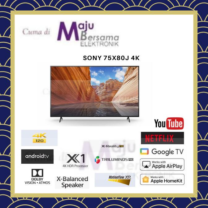 SONY 75X80J 4K UHD HDR Smart Google & Android LED TV 75 Inch KD-75X80J