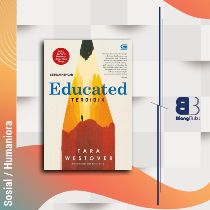 Buku Terdidik (Educated) - Sebuah Memoar TARA WESTOVER Ori Gramedia
