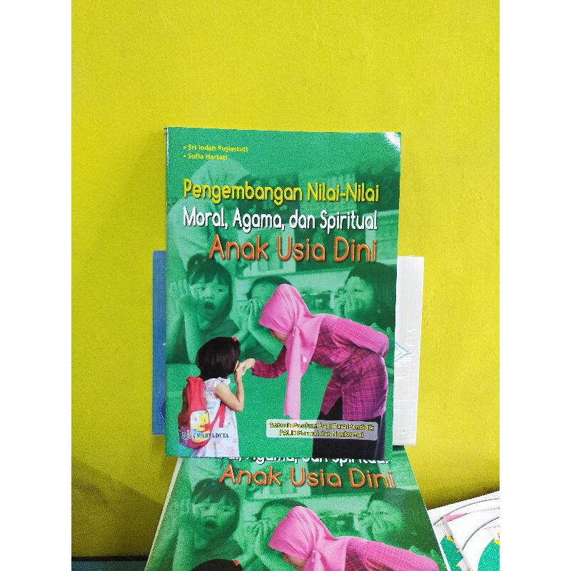 Ori Buku Pengembangan Nilai Nilai Moral Agama Dan Spiritual Pada Anak Usia Dini Penerbit Arya Duta Shopee Indonesia