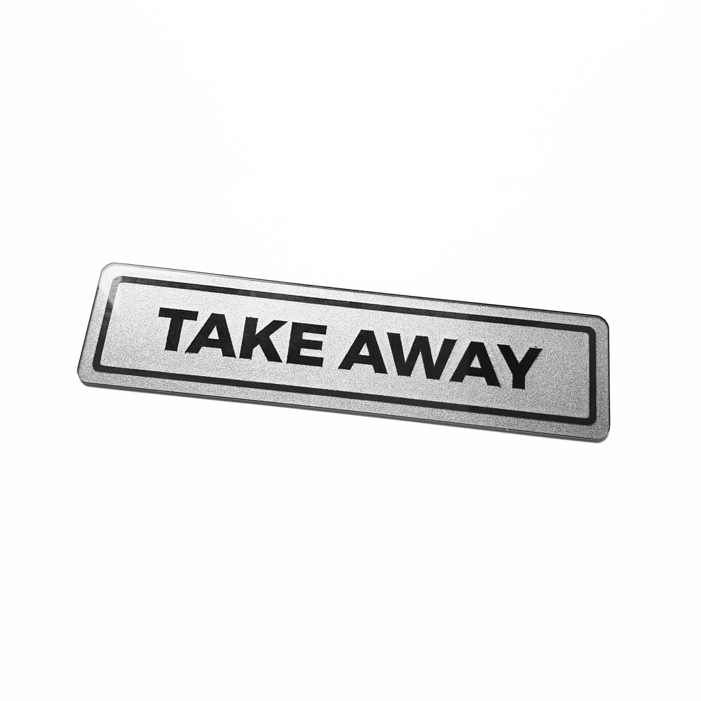 SIGN AKRILIK - TAKE AWAY SILVER 20 X 5CM - Signage Cafe/Resto