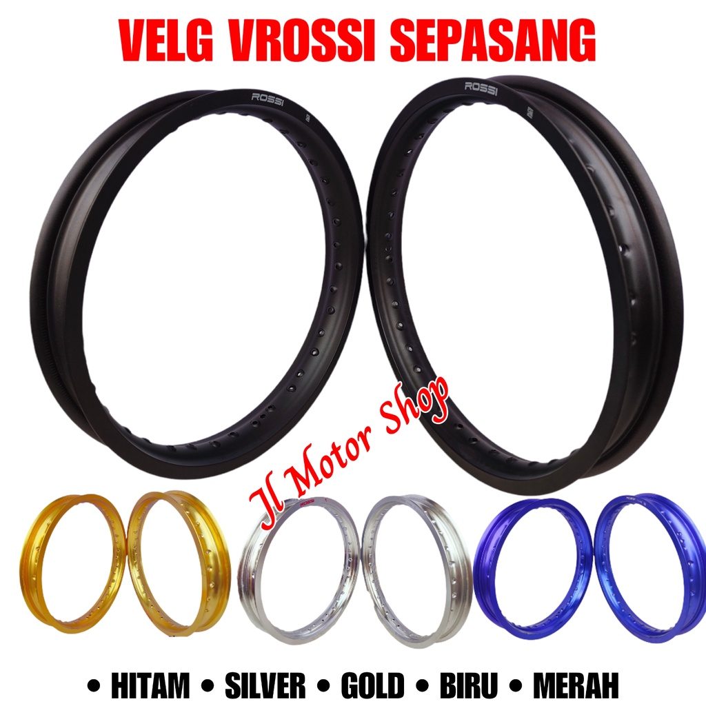 VELG ROSSI RING 18 140 160 - 160 185 - 185 215 - 160 215 / 250 300 / 300 350 Ring 18 SEPASANG 2 PCS - VELG VROSSI RING 18 140 160 / 160 185 / 185 215 / 160 215 / 250 300 / 300 350 HITAM BLACK GOLD EMAS SILVER BIRU