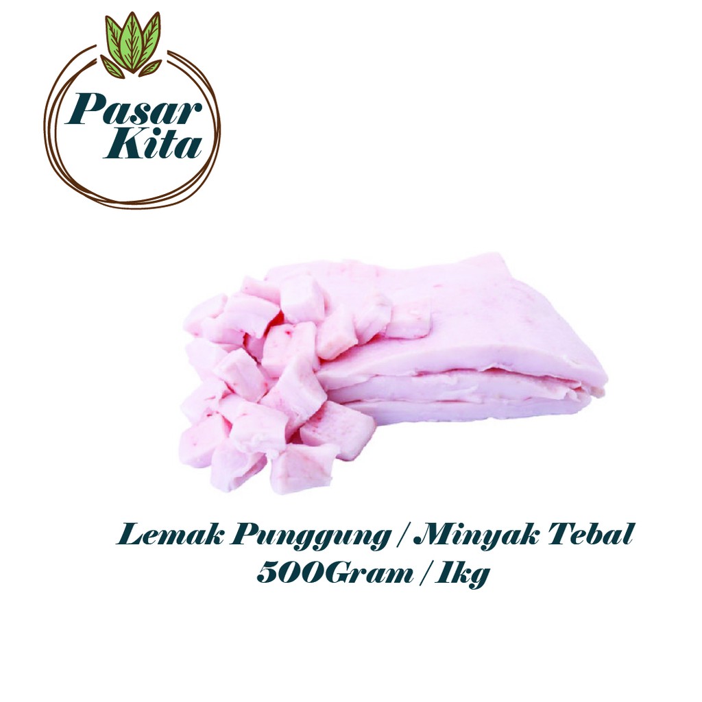 

Lemak Tebal Minyak Punggung Babi - Minyak Tebal Babi | Pork Lard 1kg