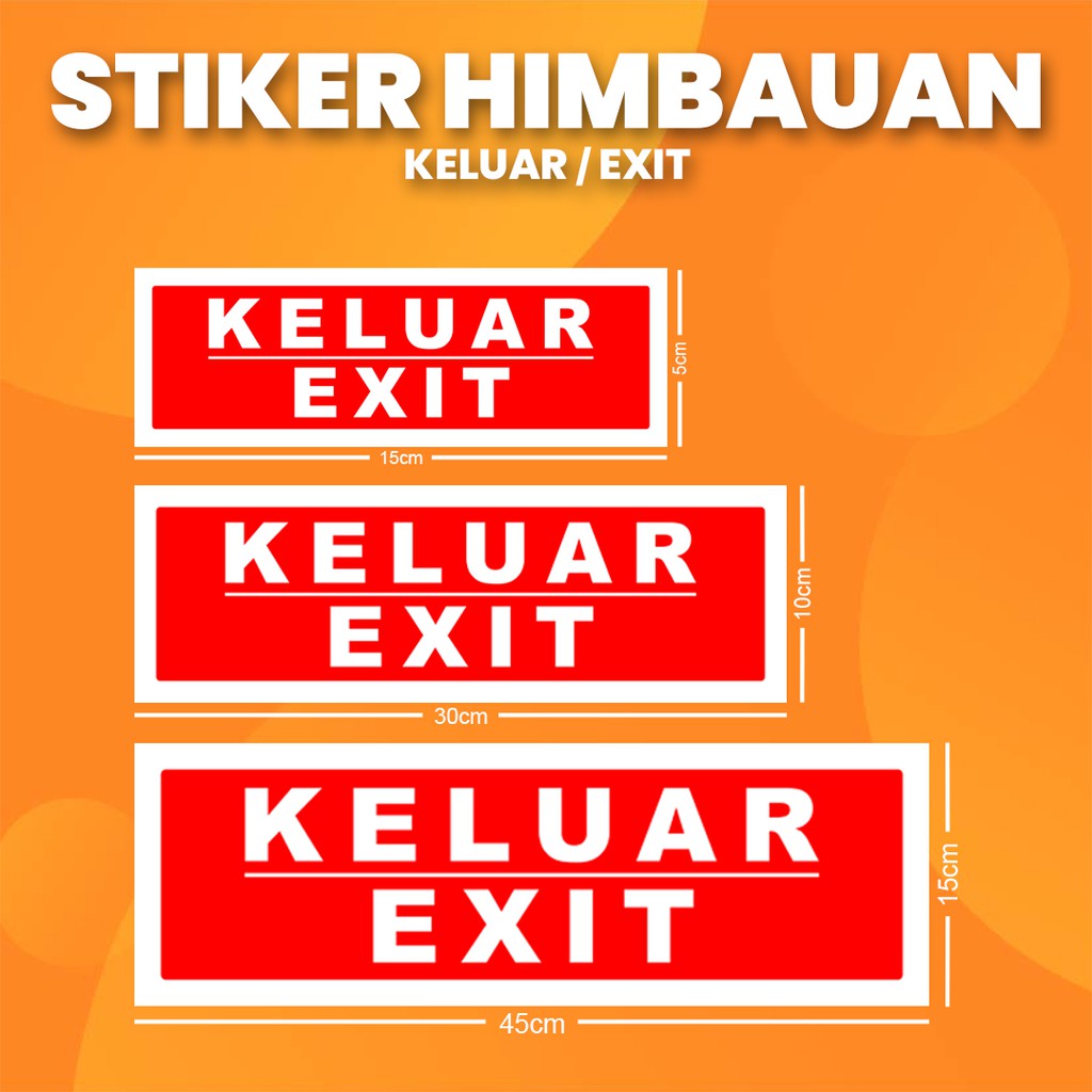 

Stiker K3 Keluar / Sticker HSE Exit (Print Tajam & Anti Air) Merah