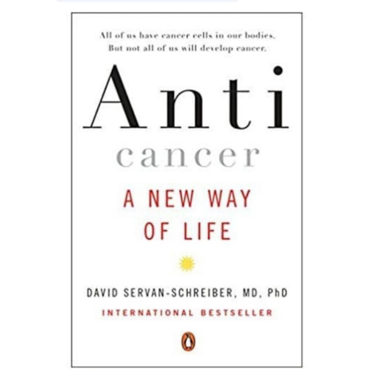 Buku Anti Cancer :a new way of life