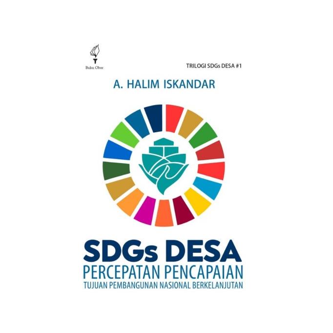 

SDGs DESA : Percepatan Pencapaian Tujuan Pembangunan Nasional Berkelan