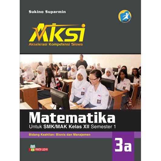 Buku Aksi Matematika Untuk Smk Mak Kelas Xii Semester 2 Teknologi