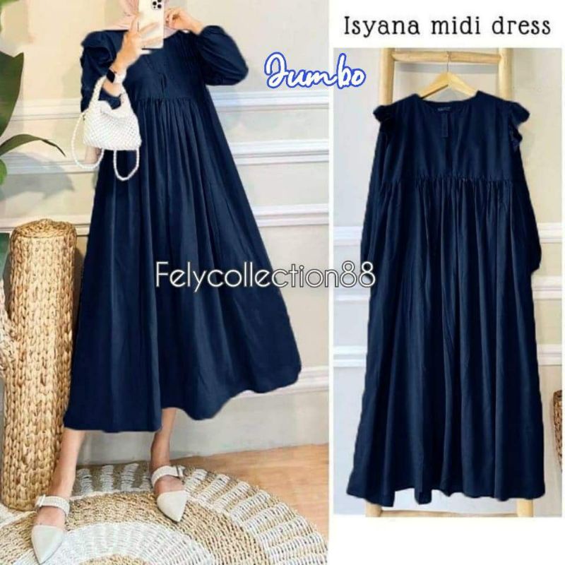 ISYANA MIDI DRESS/DRESS RAYON/DRESS JUMBO/MIDI DRESS BUSUI JUMBO