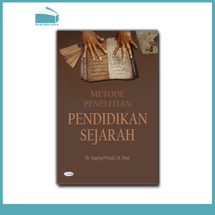 Metode Penelitian Pendidikan Sejarah