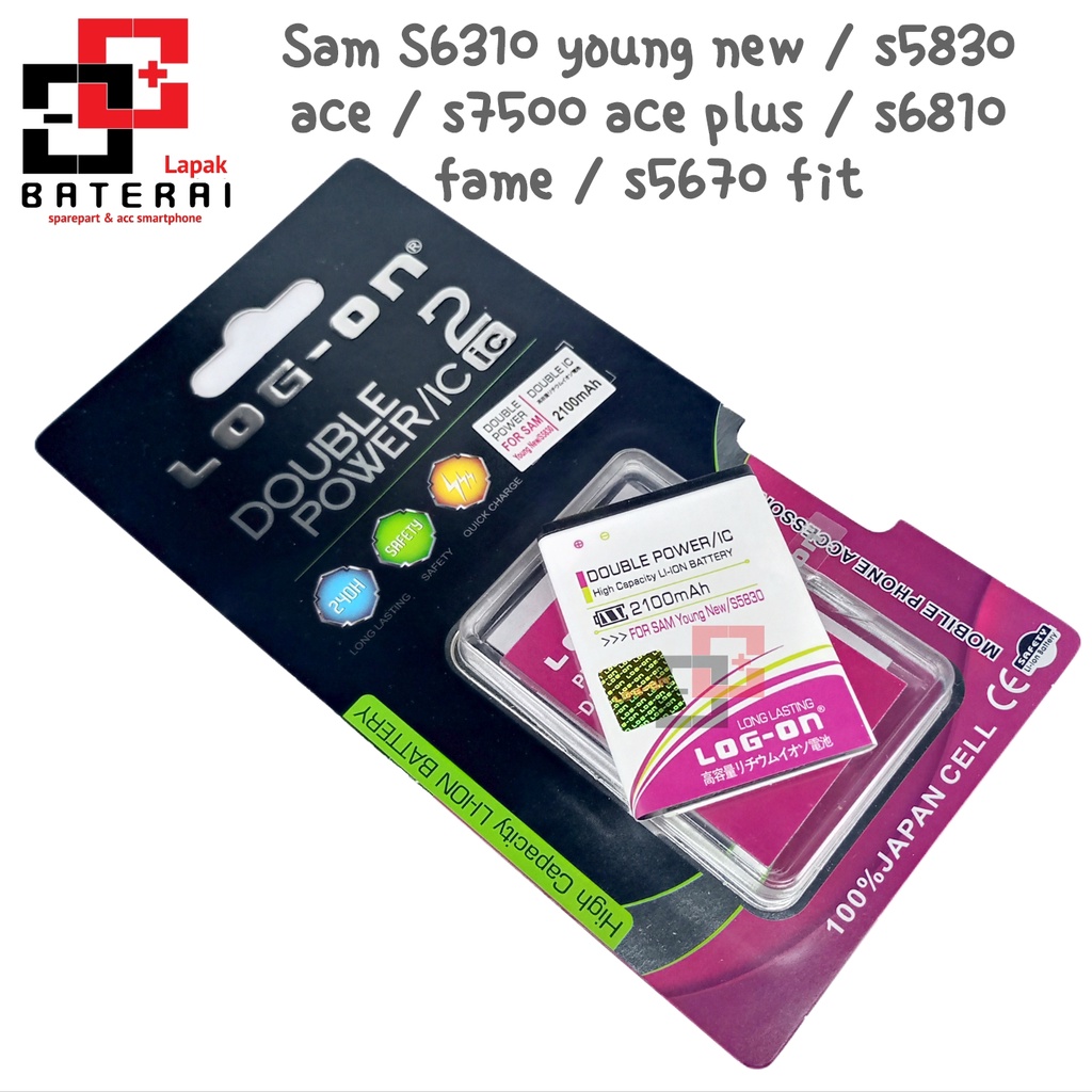 LOG - ON Baterai Samsung S6310 young New / ACE S5830 / S7500 / FAME S6810 / FIT S5670 Double IC Protection Battery Batre