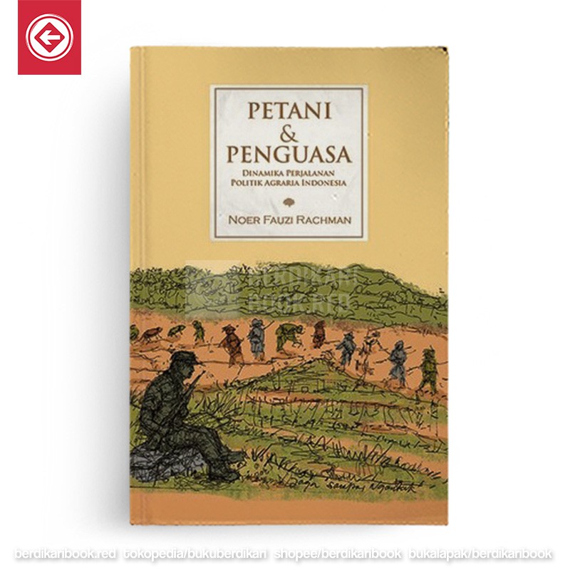 Berdikari - Petani dan Penguasa - Insist Press