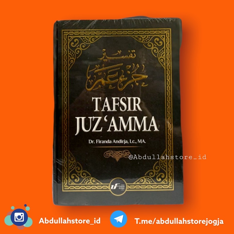 Tafsir Juz Amma ustadz Firanda Andirja