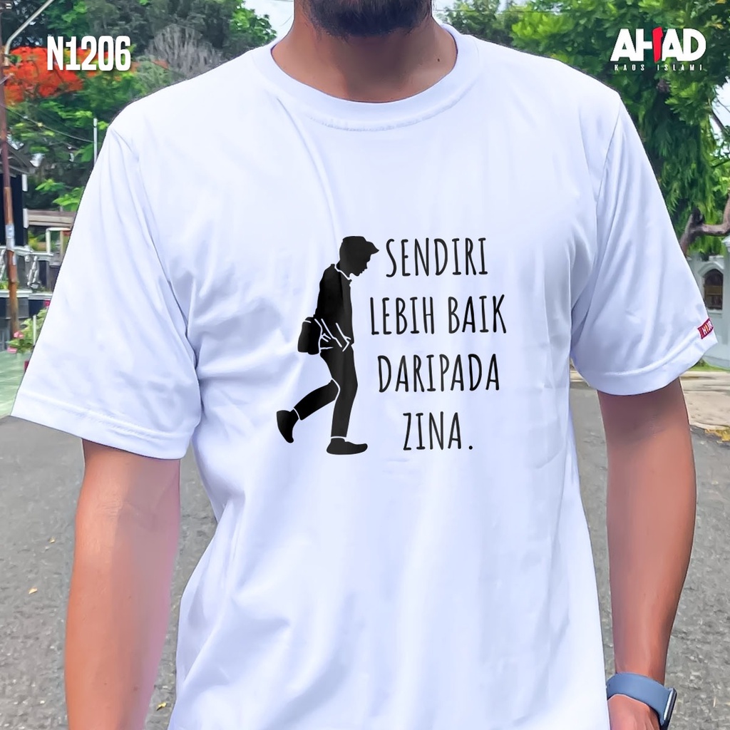 Kaos Islami Ahad - Sendiri lebih baik daripada zina N1204