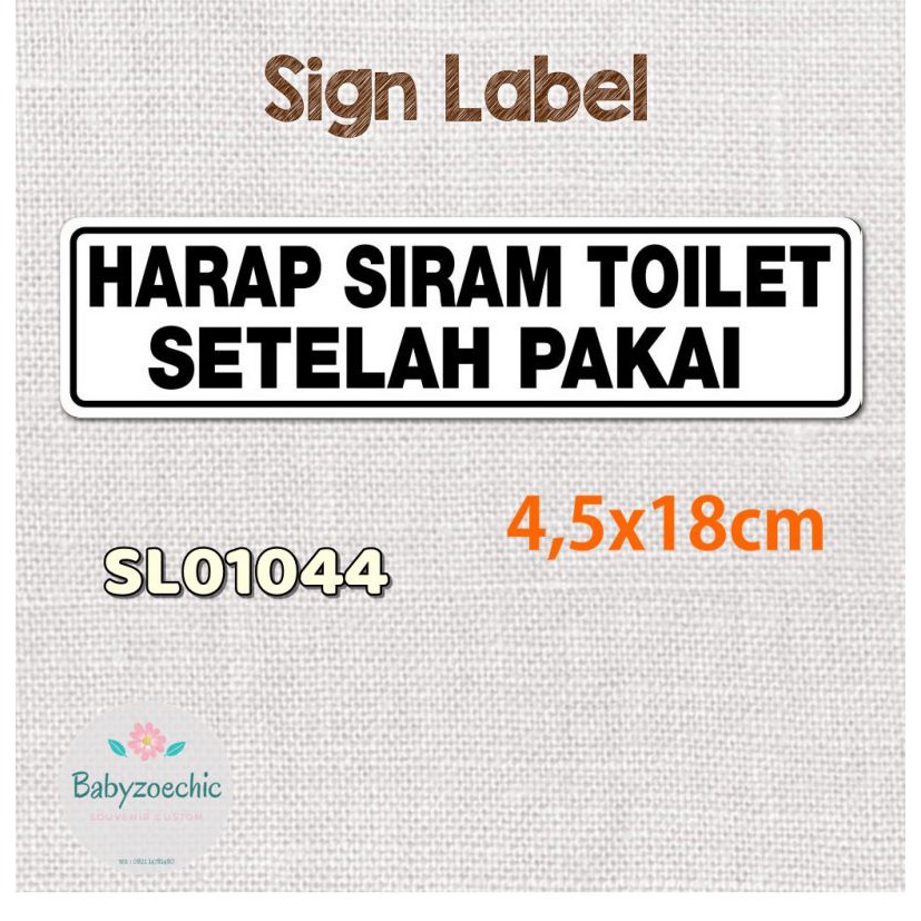 Jual Zoe Sign Label Harap Siram Toilet Setelah Pakai Sl Shopee Indonesia