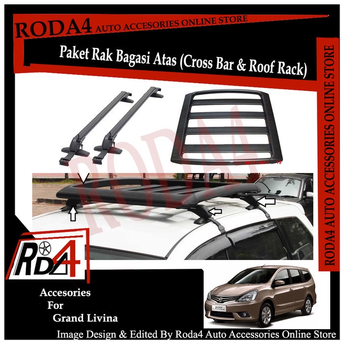 Paket Universal Roof Rack - Rak Bagasi dan Cross Bar Grand Livina
