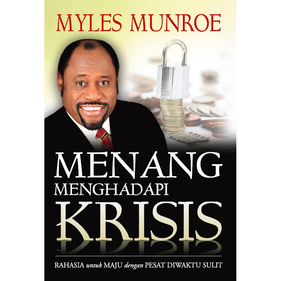 Menang Menghadapi Krisis - Myles Munroe