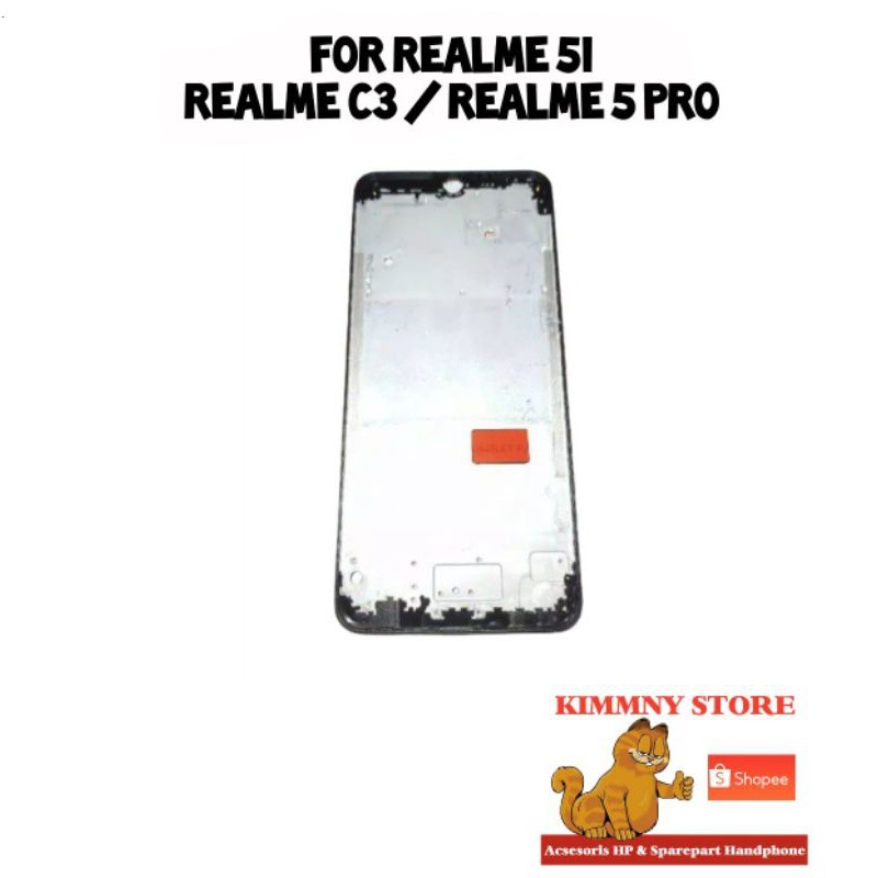 FRAME TULANG TENGAH TATAKAN DUDUKAN LCD REALME 5I / REALME C3 / REALME 5 PRO / REALME 5I / REALME 5S