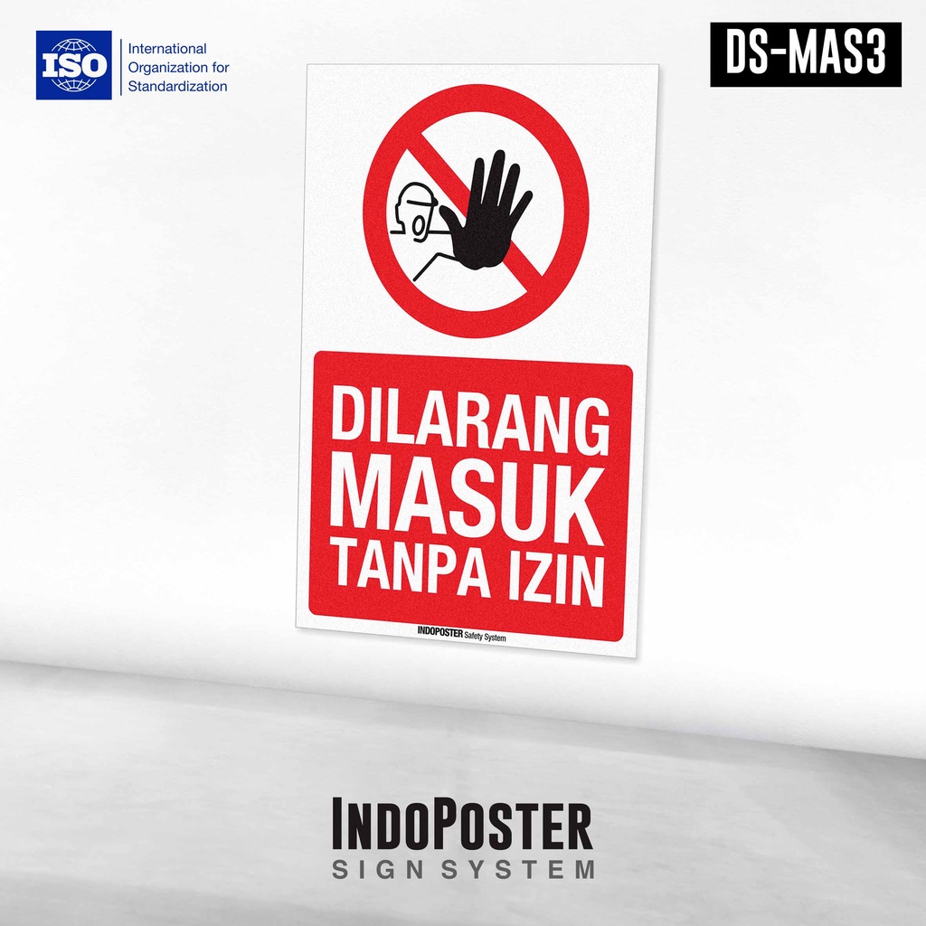 Stiker Safety Sign Rambu K3 ISO Dilarang Masuk Tanpa Izin