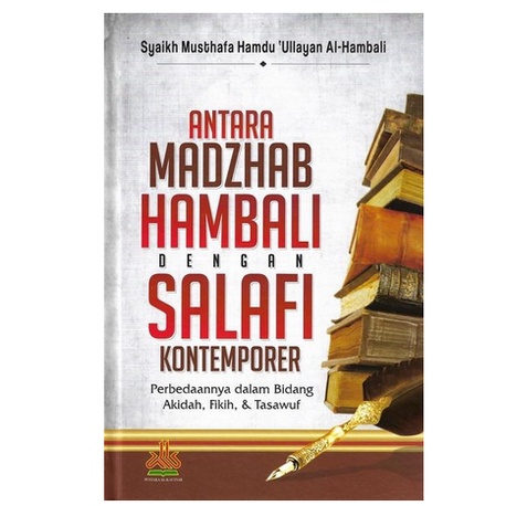 Antara Madzhab Hambali Dengan Salafi Komptemporer REGULER