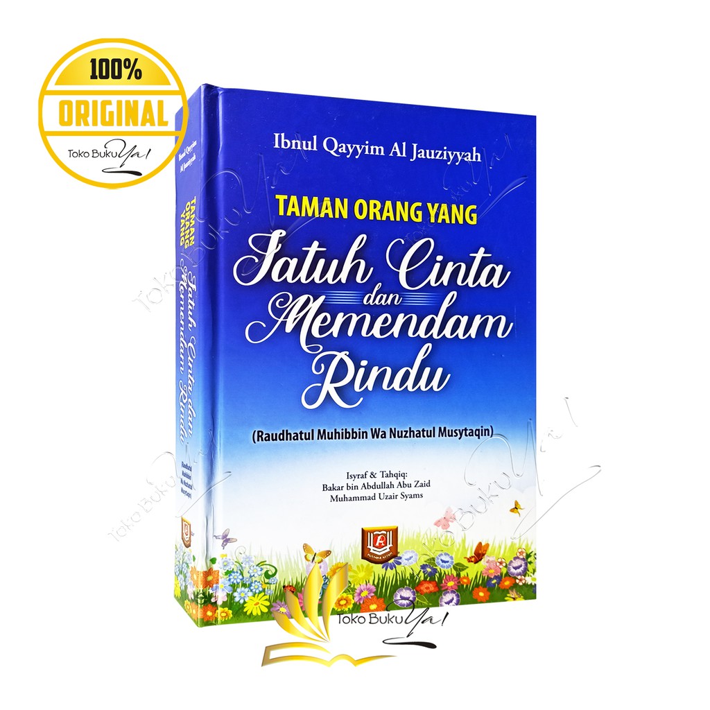 Taman Orang Yang Jatuh Cinta dan Memendam Rindu - Pustaka Azzam