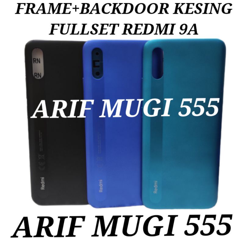 KESING CASING HOUSING FULLSET FRAME BACKDOOR TULANG LCD BEZZEL BAZEL XIAOMI REDMI 9A ORIGINAL