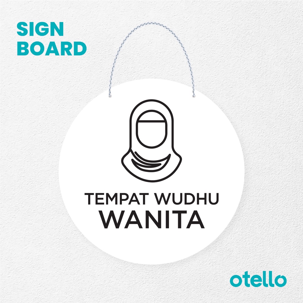 Otello Signage Tempat Wudhu Wanita Signage Board Acrylic Papan Gantung Akrilik Rantai Petunjuk Toko Modern Minimalist Kafe Restoran Kantor Gedung Cafe