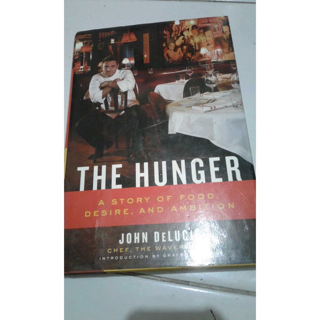 

ORIGINAL The Hunger A Story Of Food Desire and Ambition - John DeLucie