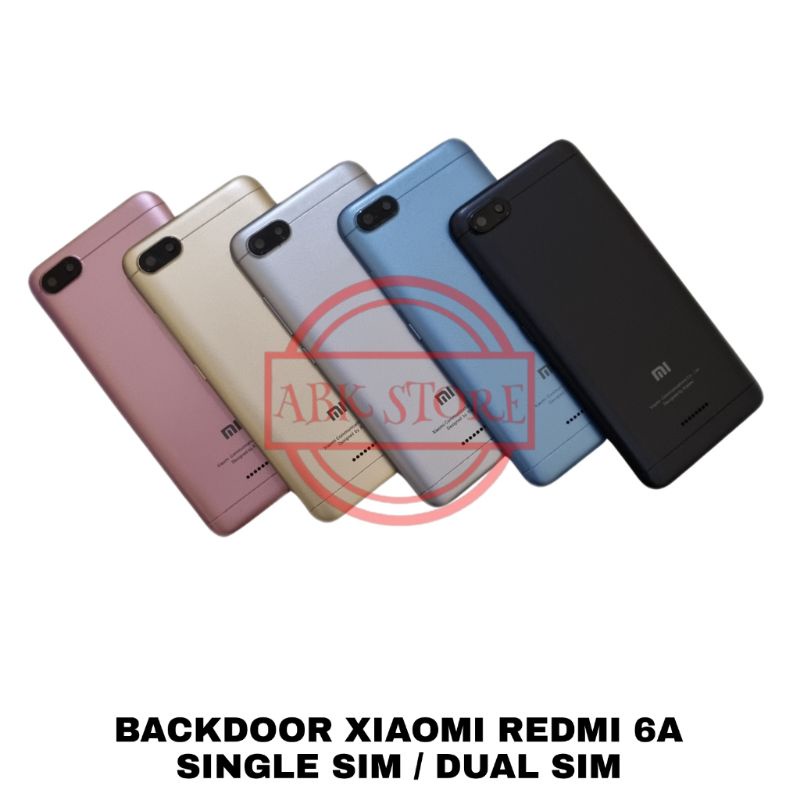 TUTUP BELAKANG BACKDOOR BACKCOVER XIAOMI REDMI 6A SINGLE SIM / DUAL SIM BACK CASING HOUSING
