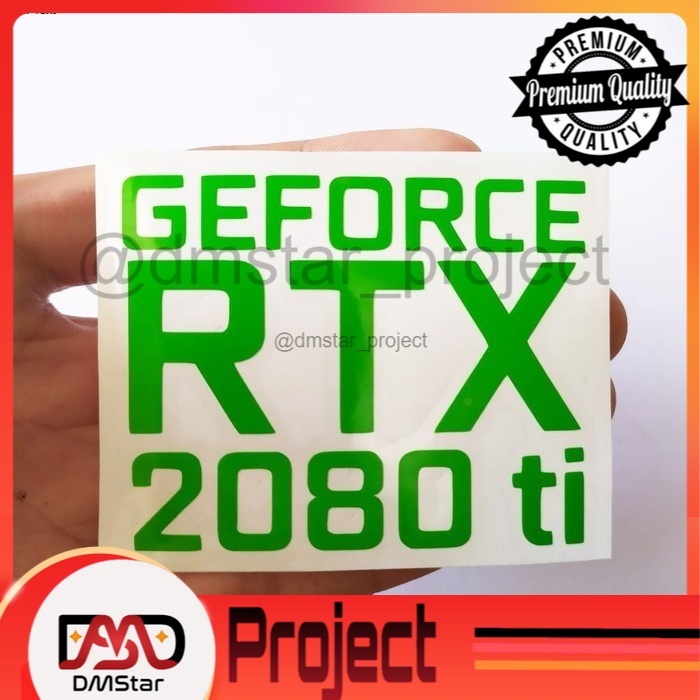 [DMSTAR] NVIDIA GEFORCE RTX 2080 TI CUTTING STIKER AKSESORIES CASING PC GAMING STICKER READY STOCK
