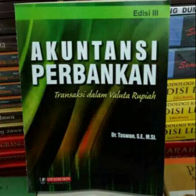 Akuntansi perbankan edisi 3  dr. Taswan
