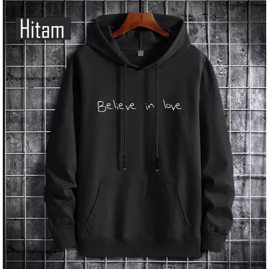 COD ( BAYAR DITEMPAT ) SWEATER HODDIE PULOVER DISTRO PREMIUM PRIA DAN WANITA BELIEVE IN LOVE