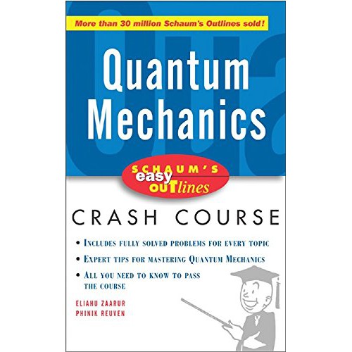 Schaum's Easy Outline of Quantum Mechanics