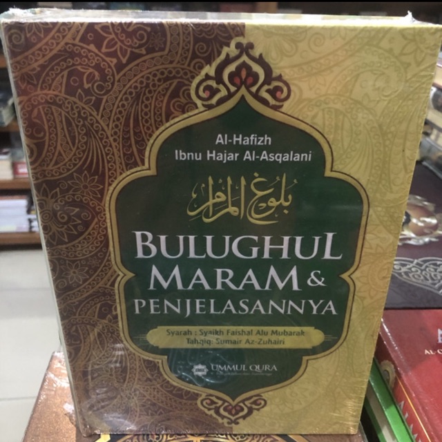 Bulughul maram &amp; penjelasannya (umul qura )