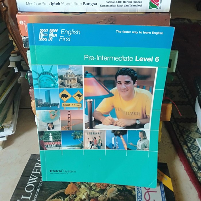 ORI EF ENGLISH FIRST PRE INTERMEDIATE LEVEL 6