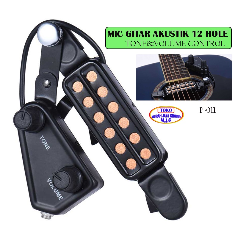Mic Gitar Akustik Tone dan Volume Control Mik Gitar 12 Hole P-11
