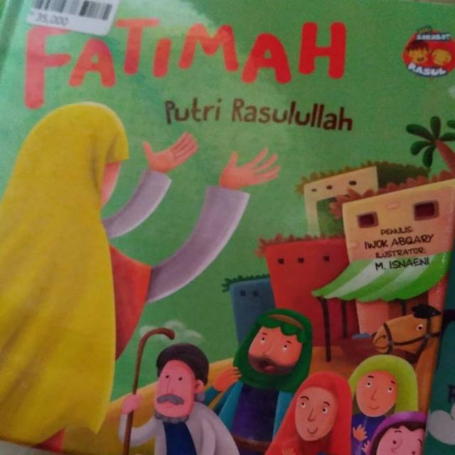 Fatimah Putri Rasulullah - Seri Sahabat Rasul