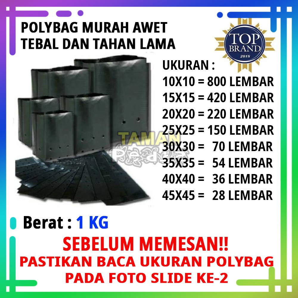 Polybag/ Polibag/ Polibek Semai/ Polybag Tanaman/ Polibag Tanaman 1 KG