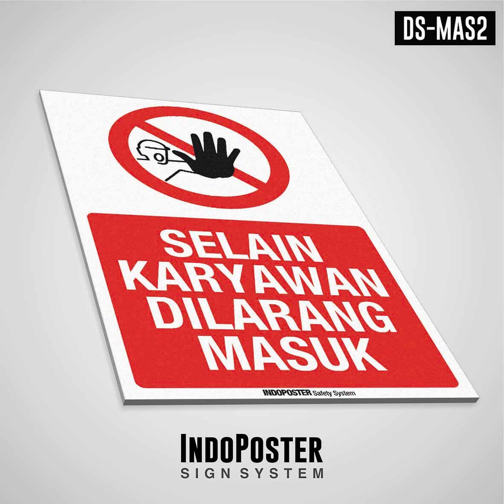 

Safety Sign Rambu K3 PVC Dilarang Masuk Selain Karyawan