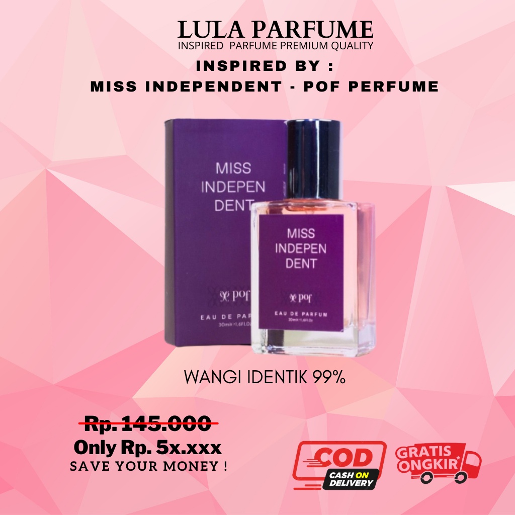 PARFUM MISS INDEPENDENT POF PERFUME Inspired By LulaParfume - Parfum Wanita Wangi Tahan Lama , PARFU