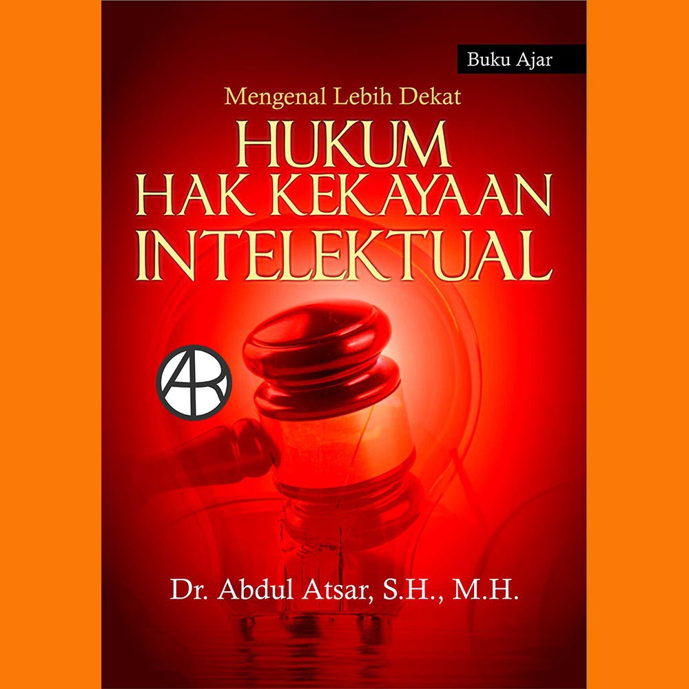 Jual Buku Mengenal Lebih Dekat Hukum Hak Kekayaan Intelektual - Abdul ...