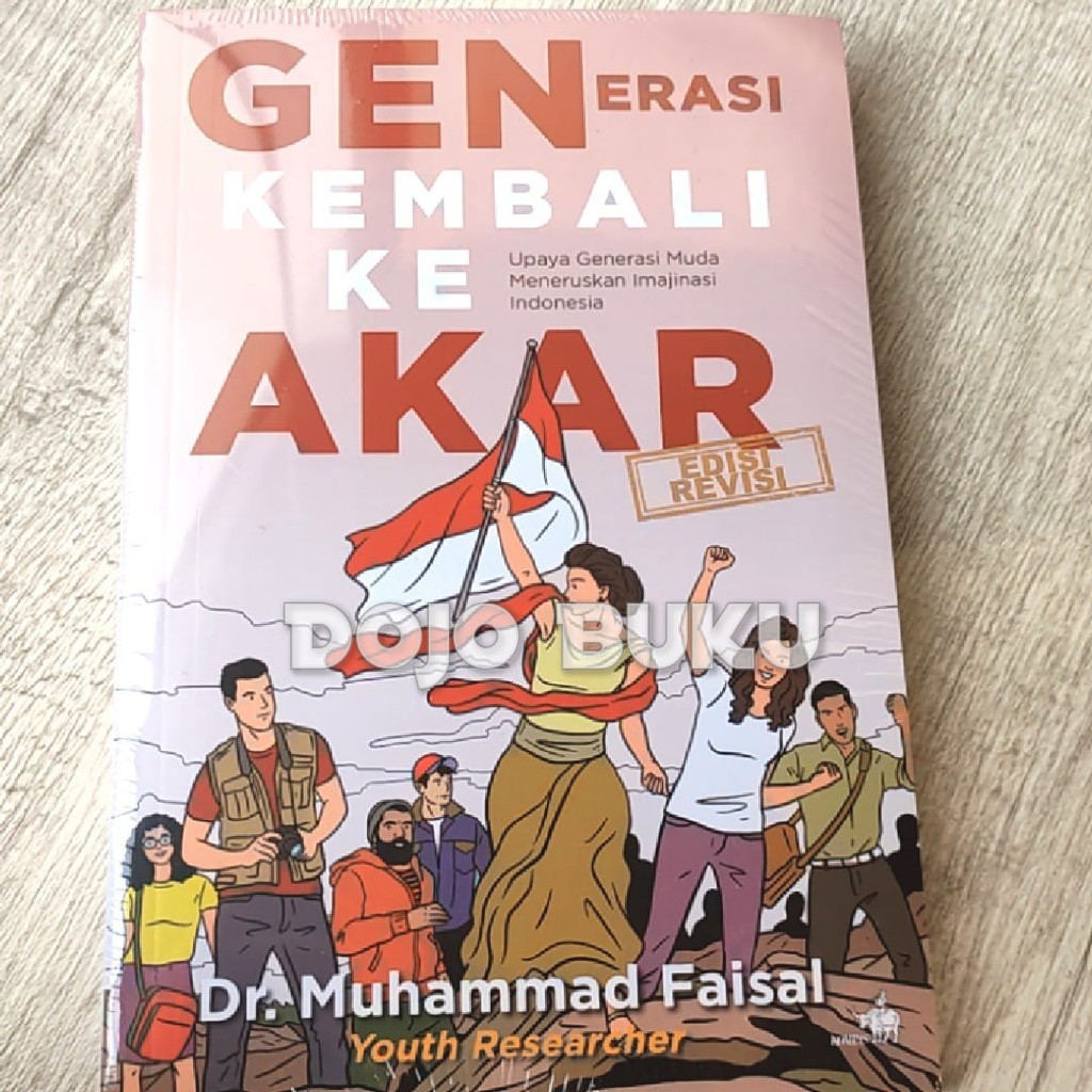 Generasi Kembali Ke Aakar by Dr. Muhammad Faisal (Cover Merah Putih)